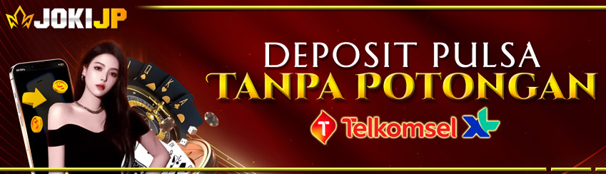 DEPOSIT PULSA TANPA POTONGAN